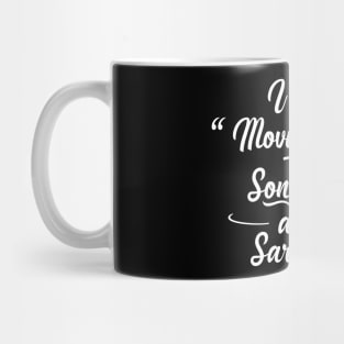 I Speak in Movie Qoutes Mug